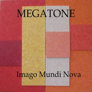 Megatone - Imago Mundi Nova