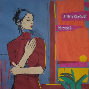 Dmitriy Krotevich - Introspect